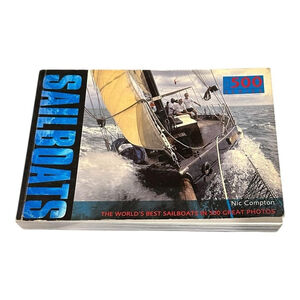 Sailboats World's Best Sailboats Nic Compton Prospero Books Trade PB 500 Photos